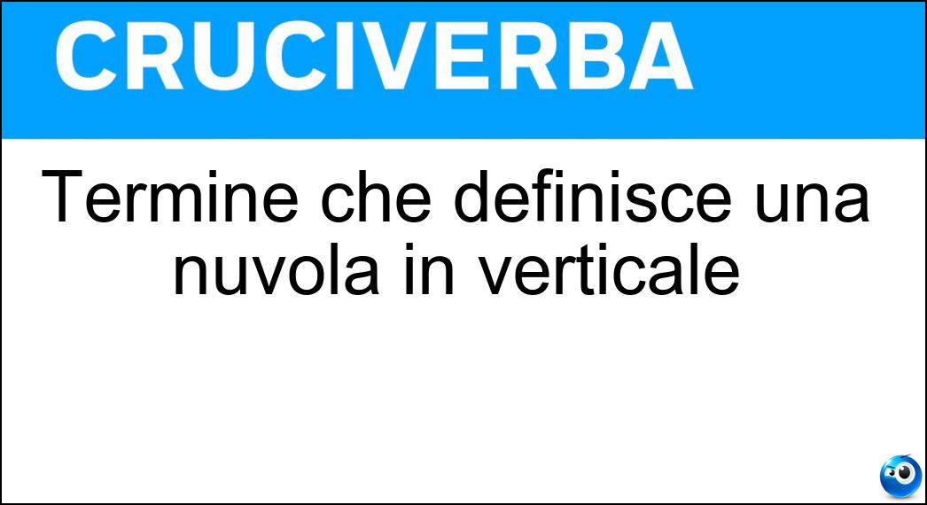 Termine che definisce una nuvola in verticale