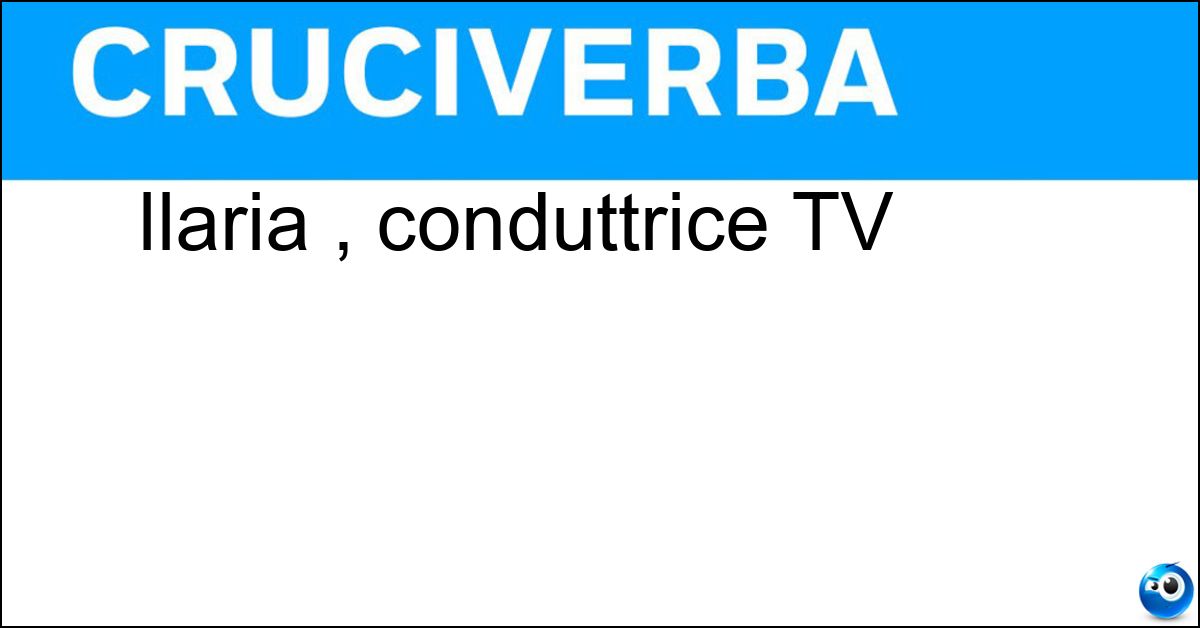 Ilaria , conduttrice TV Soluzione Ilaria , conduttrice TV - D Amico
