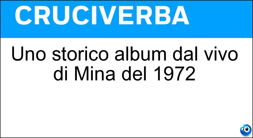 Uno storico album dal vivo di Mina del 1972