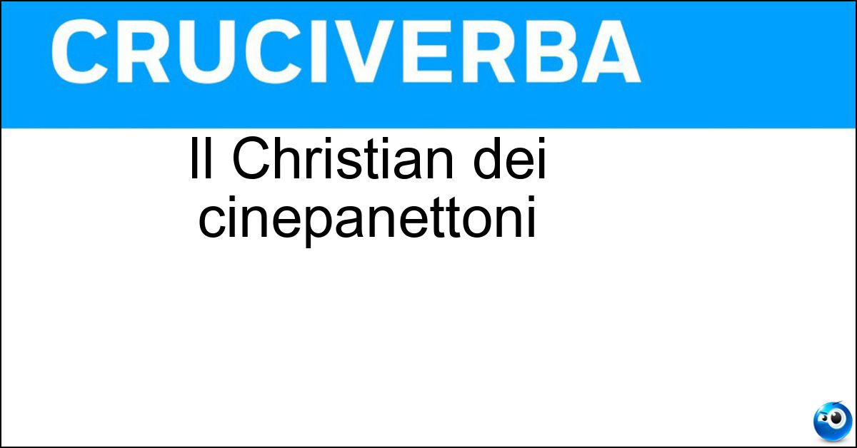 Il Christian dei cinepanettoni Soluzione Il Christian dei cinepanettoni - De Sica