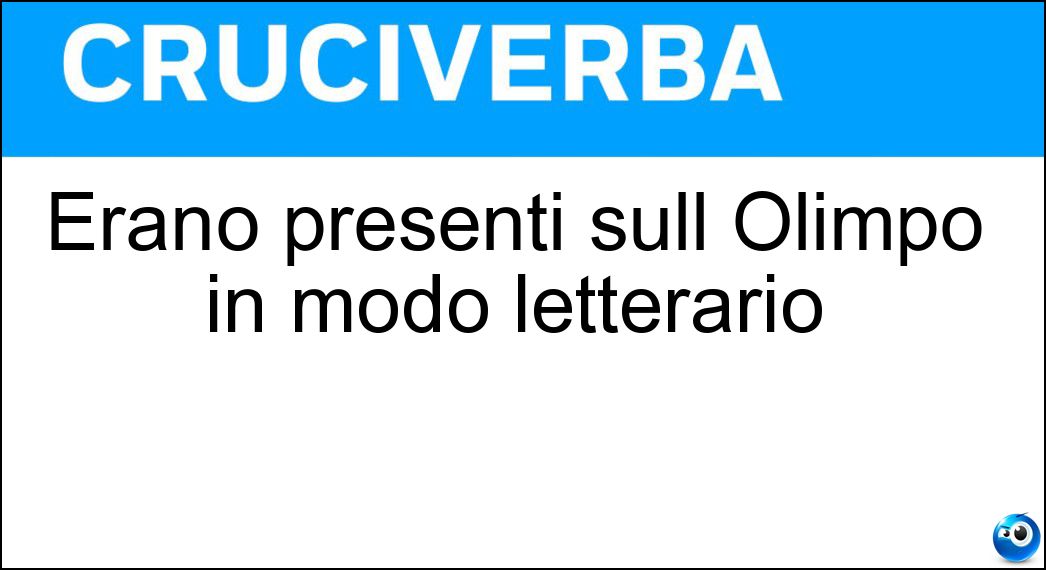 Erano presenti sull Olimpo in modo letterario Soluzione Erano presenti sull Olimpo in modo letterario - Deità