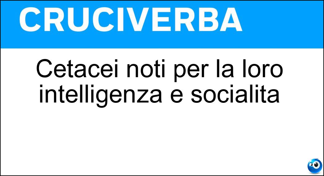 Cetacei noti per la loro intelligenza e socialità