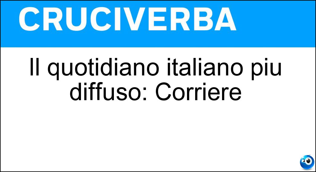 Il quotidiano italiano più diffuso: Corriere