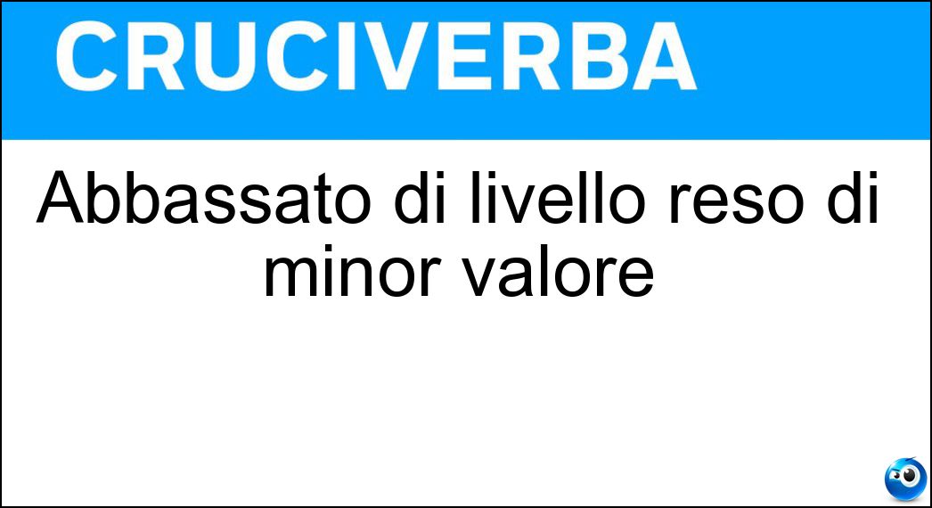 abbassato livello