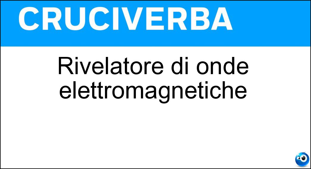 Rivelatore di onde elettromagnetiche Soluzione Rivelatore di onde elettromagnetiche - Detector
