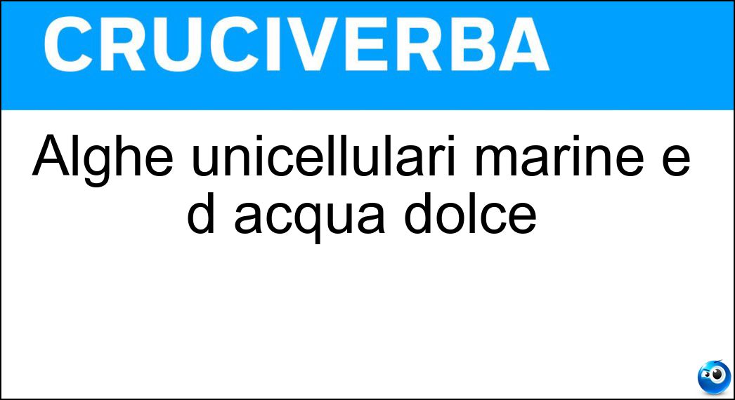 Alghe unicellulari marine e d acqua dolce Soluzione Alghe unicellulari marine e d acqua dolce - Diatomee