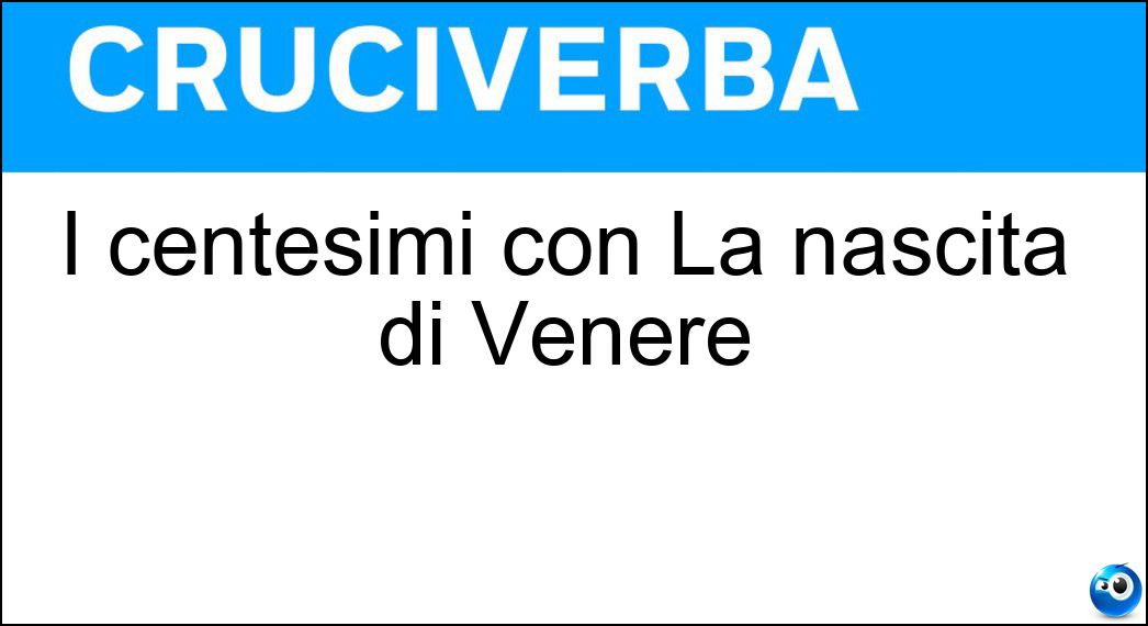 I centesimi con La nascita di Venere