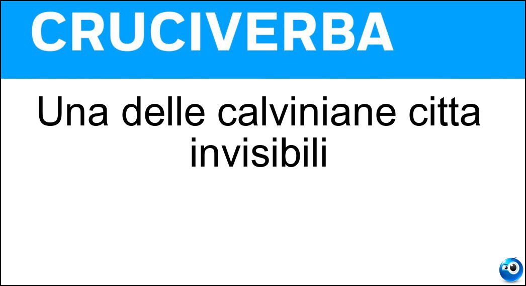 Una delle calviniane città invisibili Cruciverba