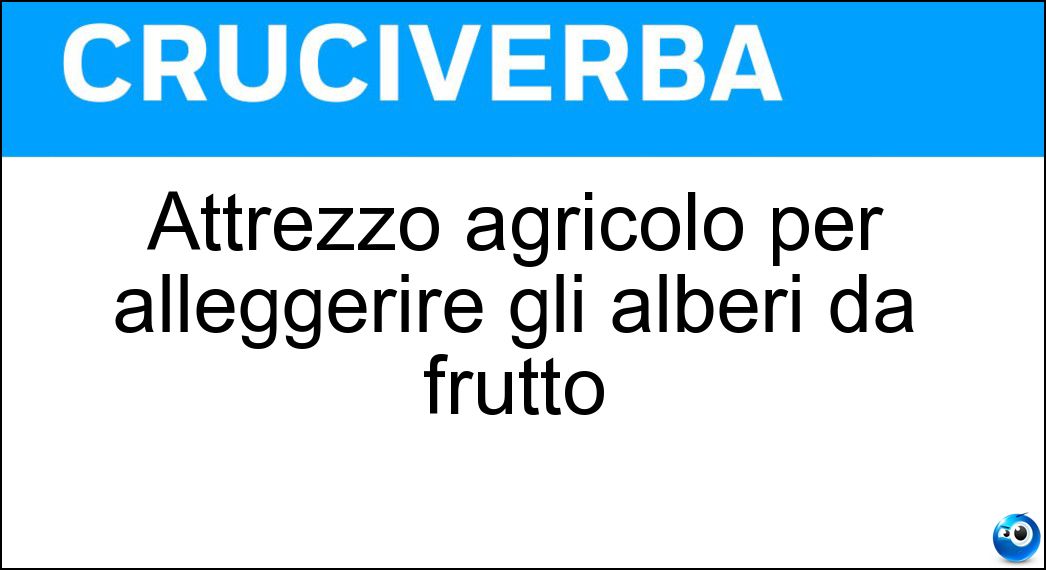 Attrezzo agricolo per alleggerire gli alberi da frutto Soluzione Attrezzo agricolo per alleggerire gli alberi da frutto - Diradatore