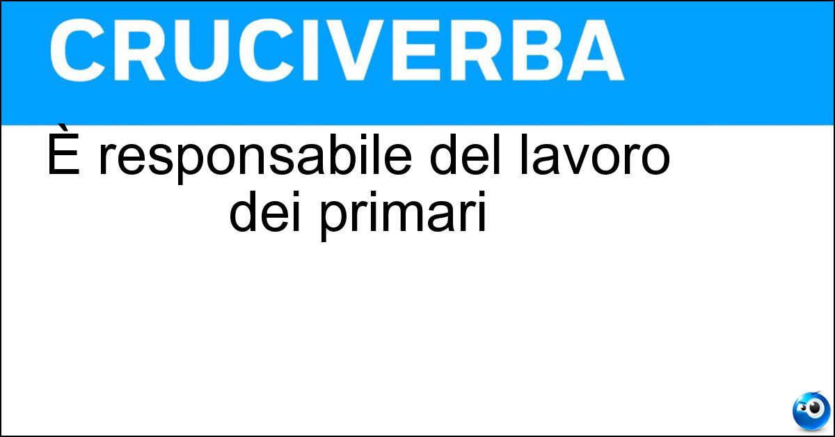 Soluzione È responsabile del lavoro dei primari - Direttore Sanitario