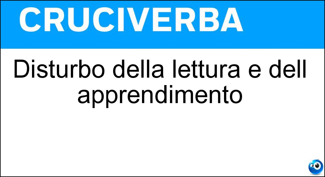 Disturbo della lettura e dell apprendimento Soluzione Disturbo della lettura e dell apprendimento - Dislessia