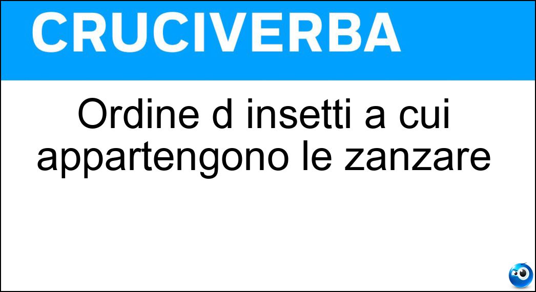 Ordine d insetti a cui appartengono le zanzare