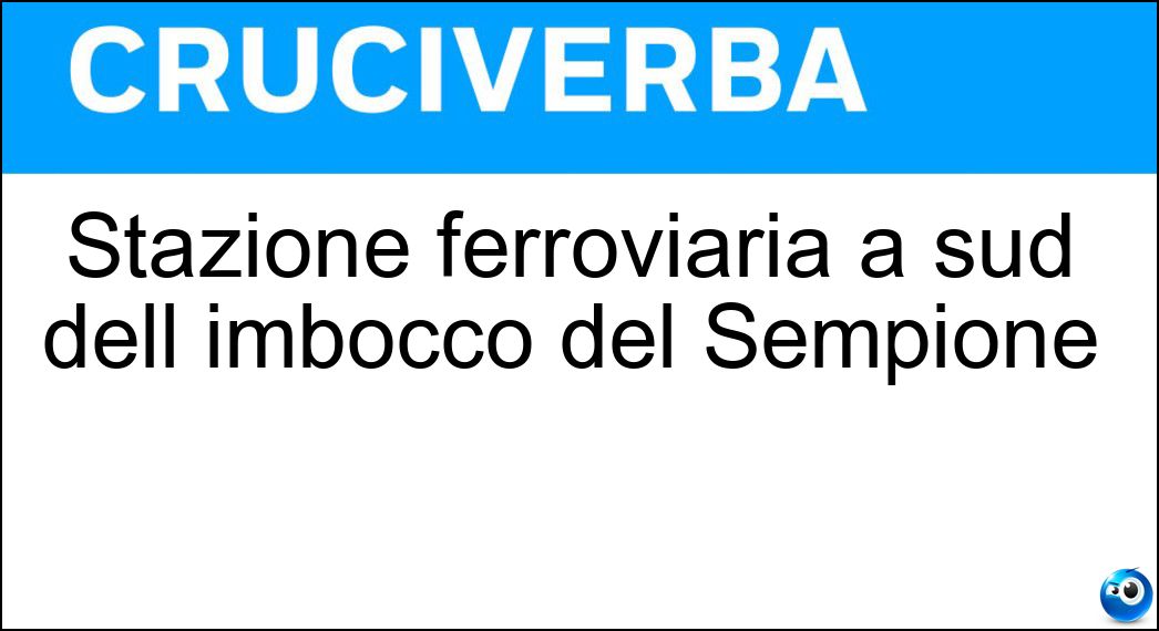 Stazione ferroviaria a sud dell imbocco del Sempione