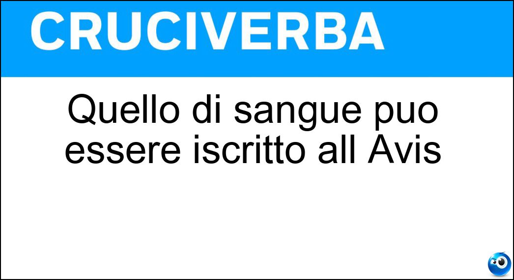 Quello di sangue può essere iscritto all Avis