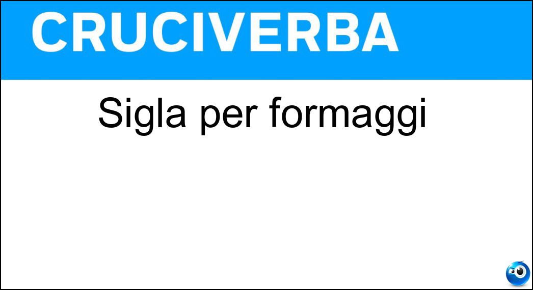 Sigla per formaggi Soluzione Sigla per formaggi - Dop