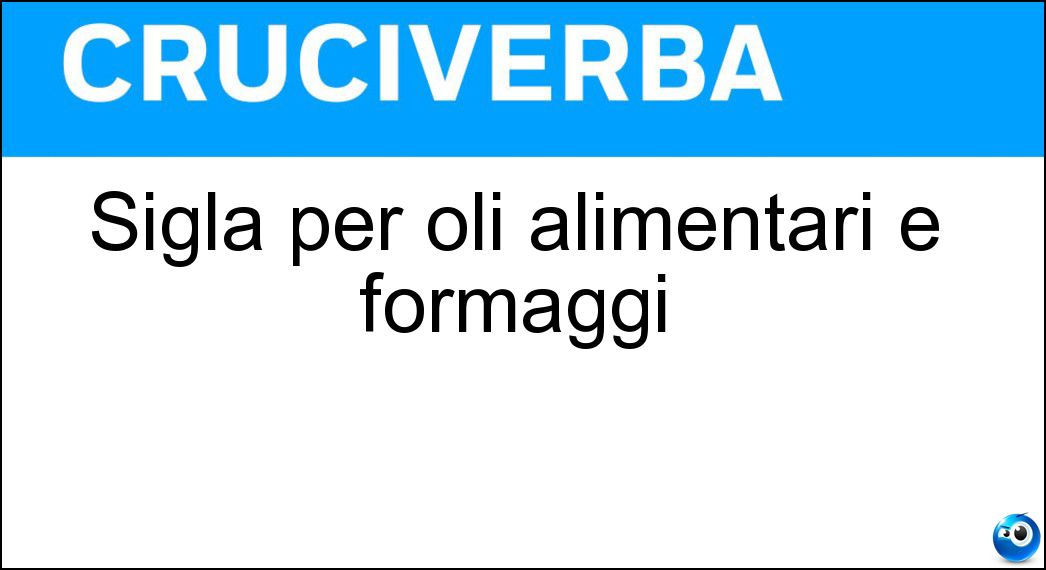 Sigla per oli alimentari e formaggi