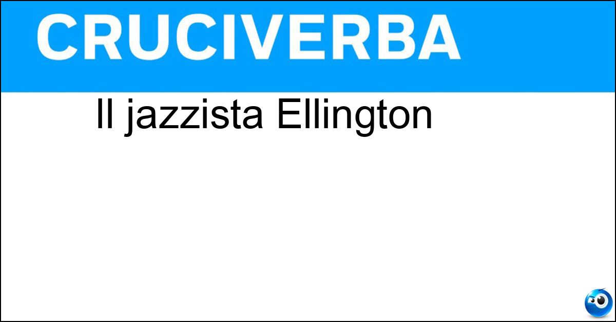 Soluzione Il jazzista Ellington - Duke