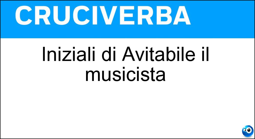 Iniziali di Avitabile il musicista Soluzione Cruciverba: Iniziali di Avitabile il musicista - Risposta Ea