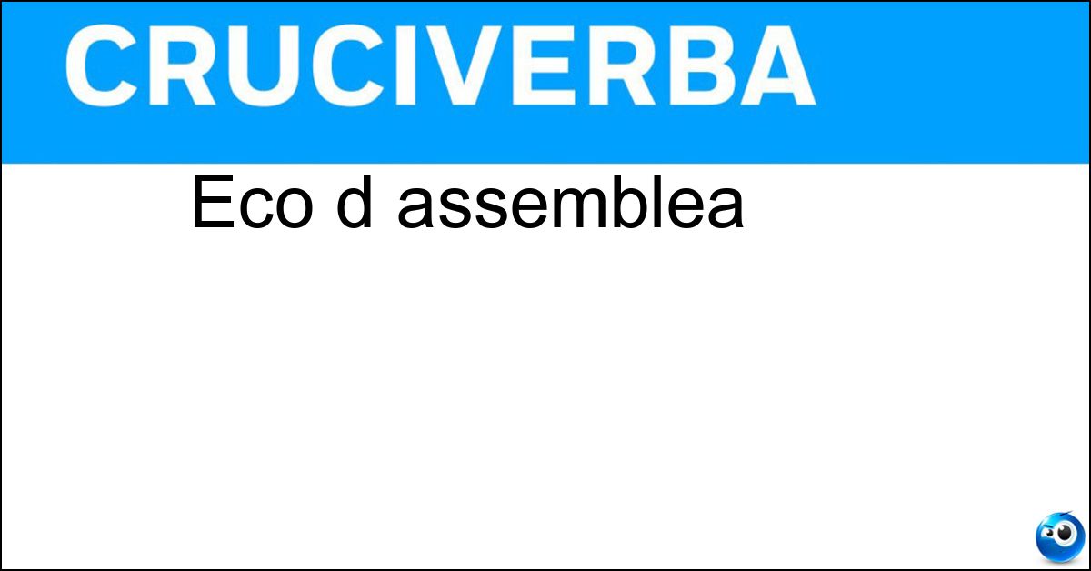 Eco d assemblea Soluzione Eco d assemblea - Ea