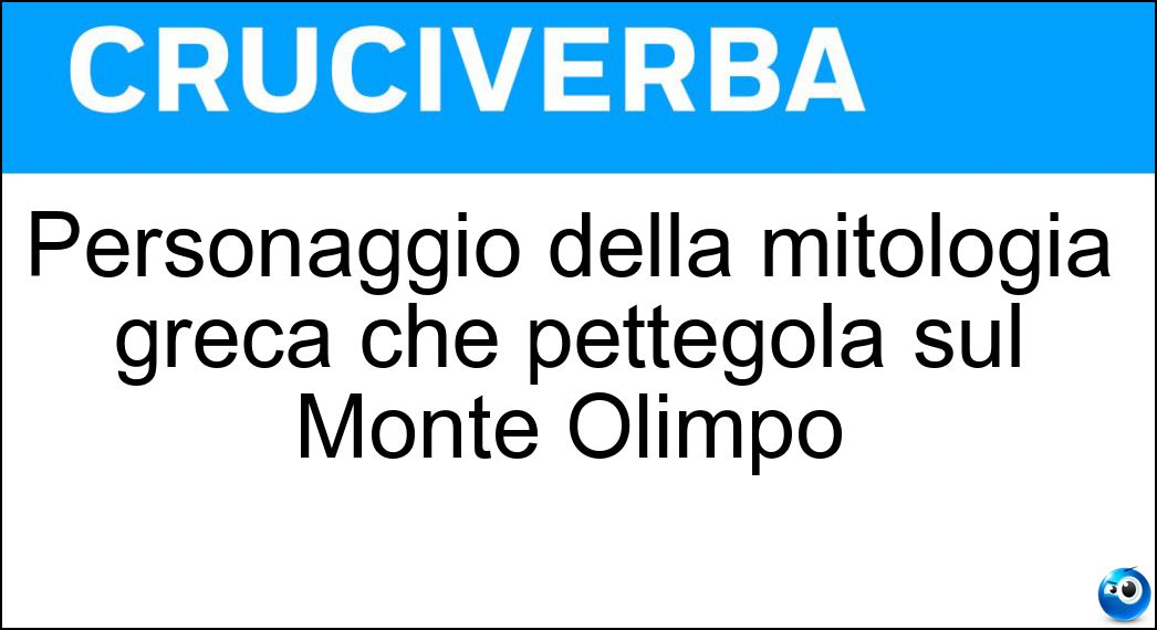 Personaggio della mitologia greca che pettegola sul Monte Olimpo Soluzione Personaggio della mitologia greca che pettegola sul Monte Olimpo - Eco