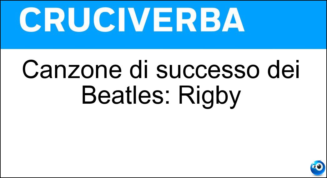 Canzone di successo dei Beatles: Rigby