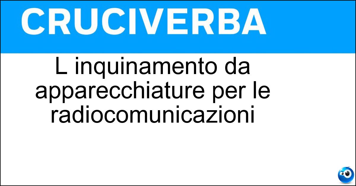 L inquinamento da apparecchiature per le radiocomunicazioni Soluzione L inquinamento da apparecchiature per le radiocomunicazioni - Elettrosmog