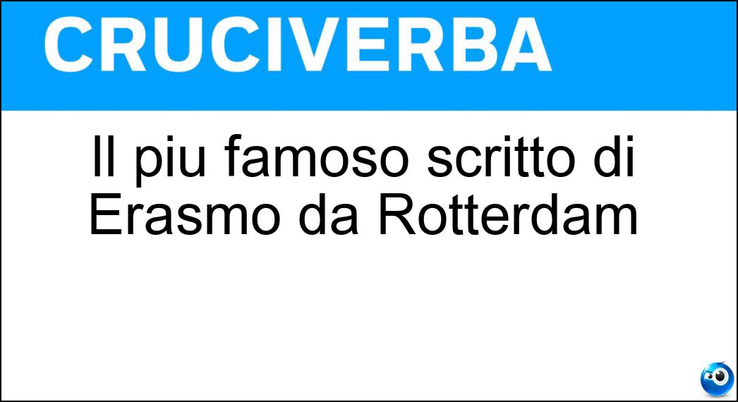 Il più famoso scritto di Erasmo da Rotterdam