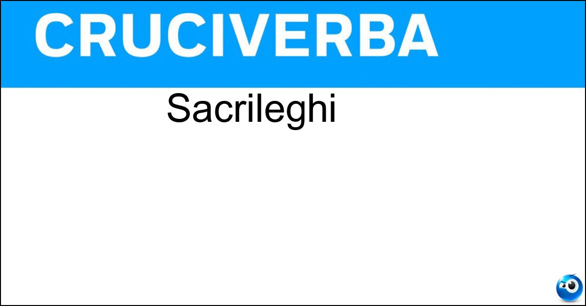 Soluzione Sacrileghi - Empi