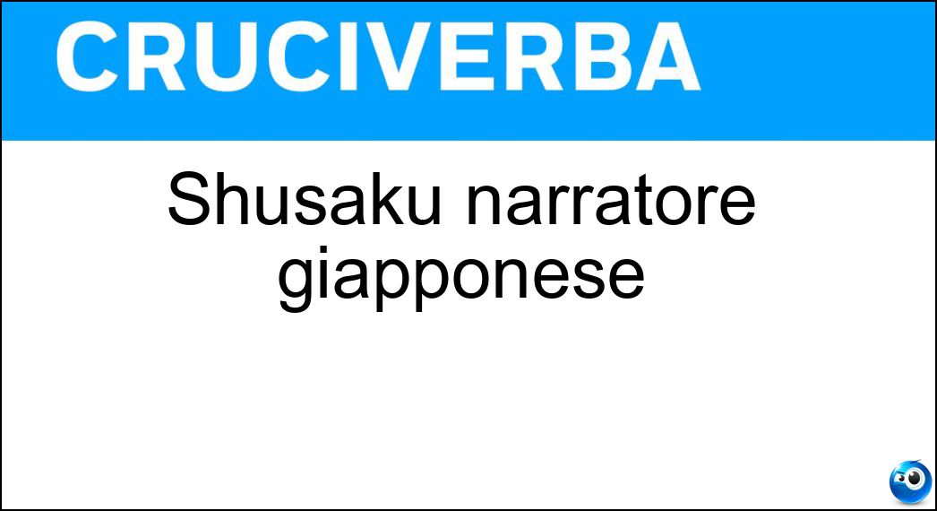 Shusaku narratore giapponese Soluzione Shusaku narratore giapponese - Endo