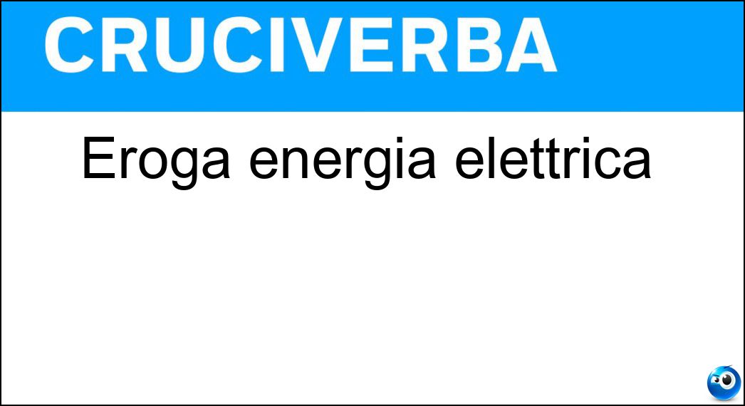 Eroga energia elettrica