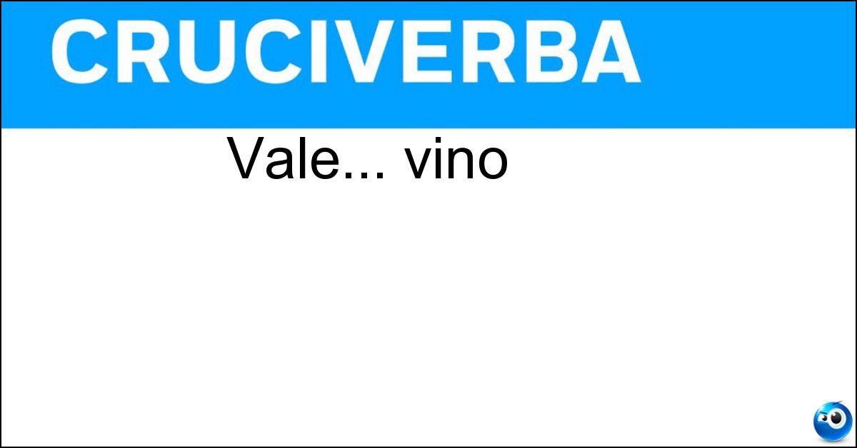 Vale... vino Soluzione Vale... vino - Eno