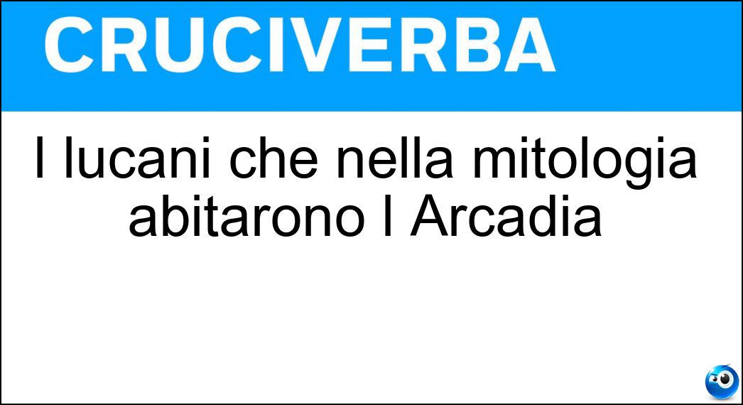 I lucani che nella mitologia abitarono l Arcadia Soluzione I lucani che nella mitologia abitarono l Arcadia - Enotri