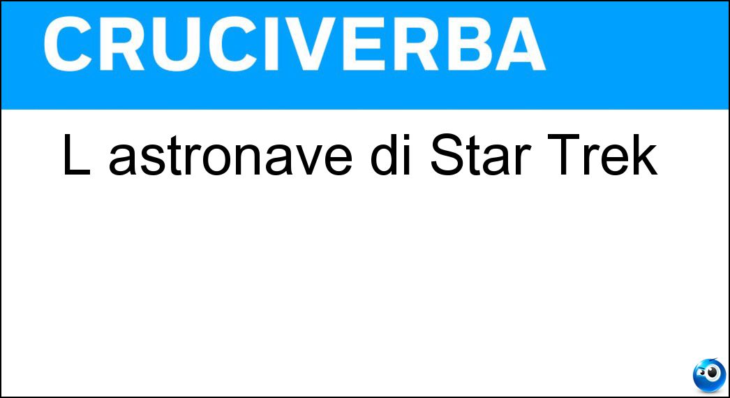 L astronave di Star Trek Soluzione L astronave di Star Trek - Enterprise