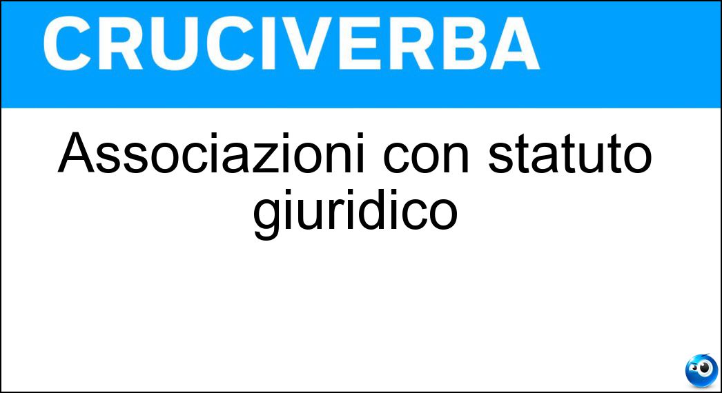 Associazioni con statuto giuridico Soluzione Associazioni con statuto giuridico - Enti