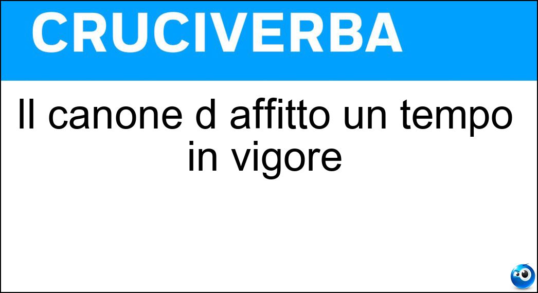 Il canone d affitto un tempo in vigore