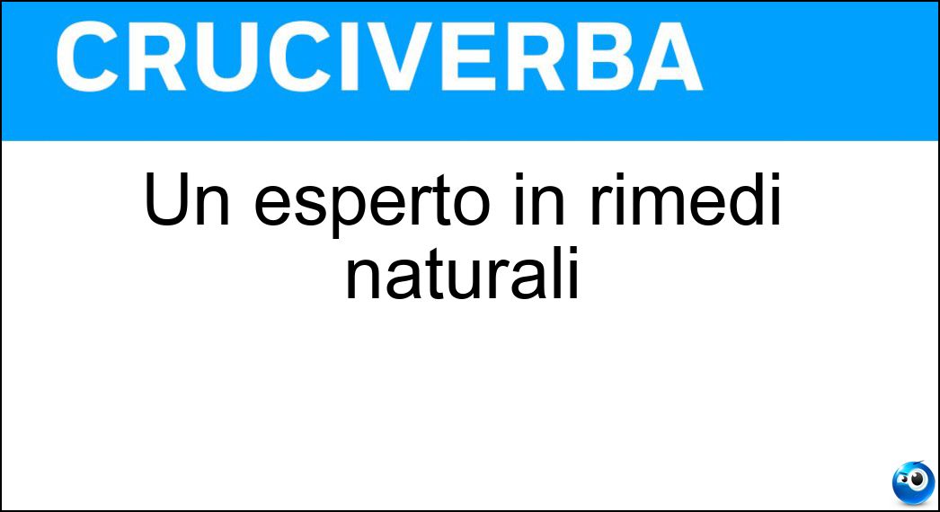 Un esperto in rimedi naturali