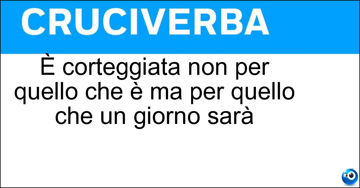È corteggiata non per quello che è ma per quello che un giorno sarà Soluzione È corteggiata non per quello che è ma per quello che un giorno sarà - Ereditiera