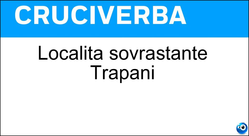 Località sovrastante Trapani