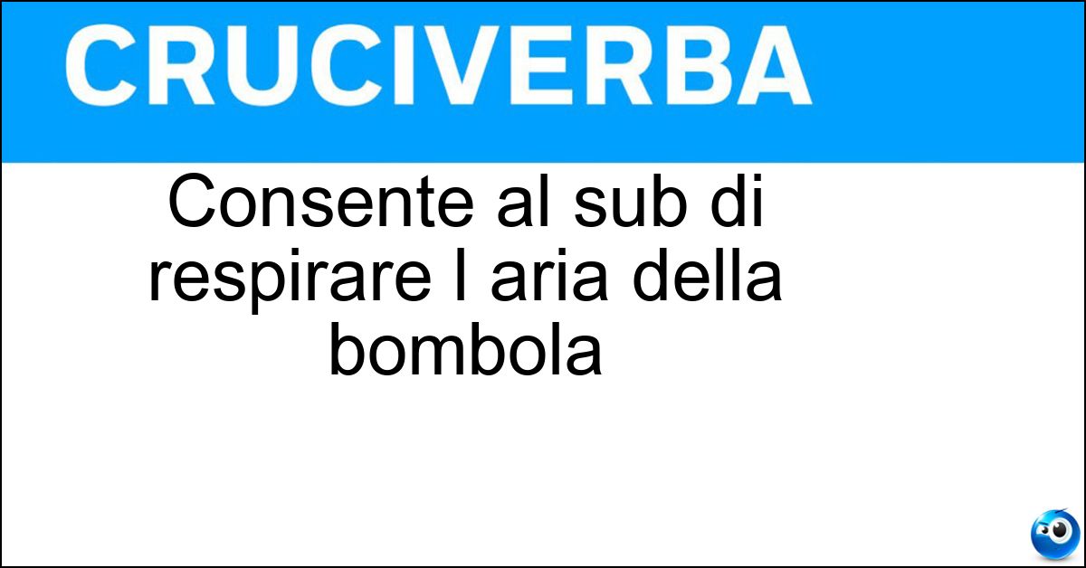 Consente al sub di respirare l aria della bombola Soluzione Consente al sub di respirare l aria della bombola - Erogatore