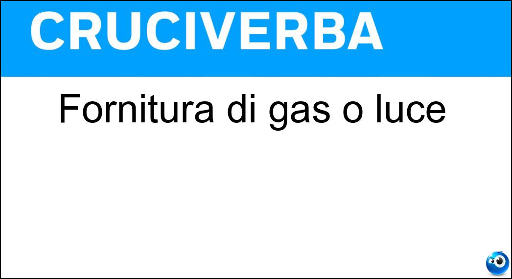 Fornitura di gas o luce