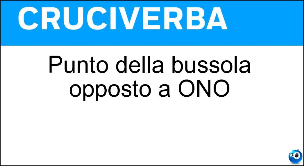 Punto della bussola opposto a ONO