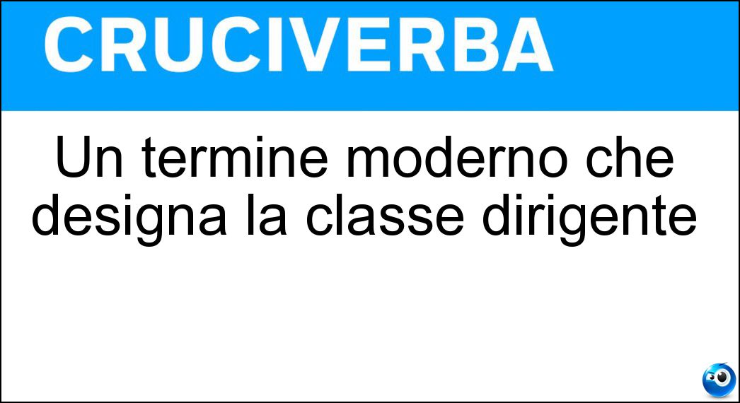 Un termine moderno che designa la classe dirigente