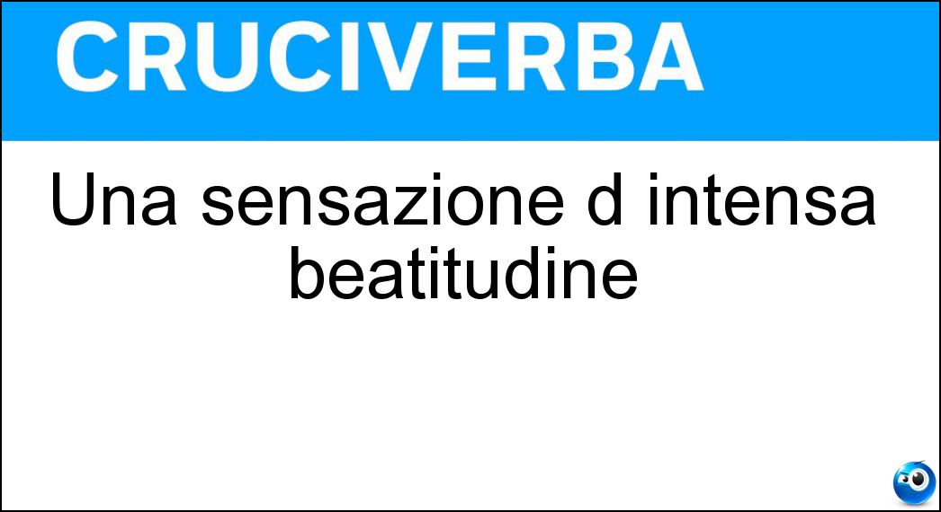 sensazione intensa