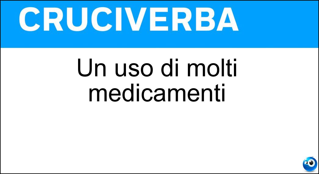 Un uso di molti medicamenti Soluzione Un uso di molti medicamenti - Esterno