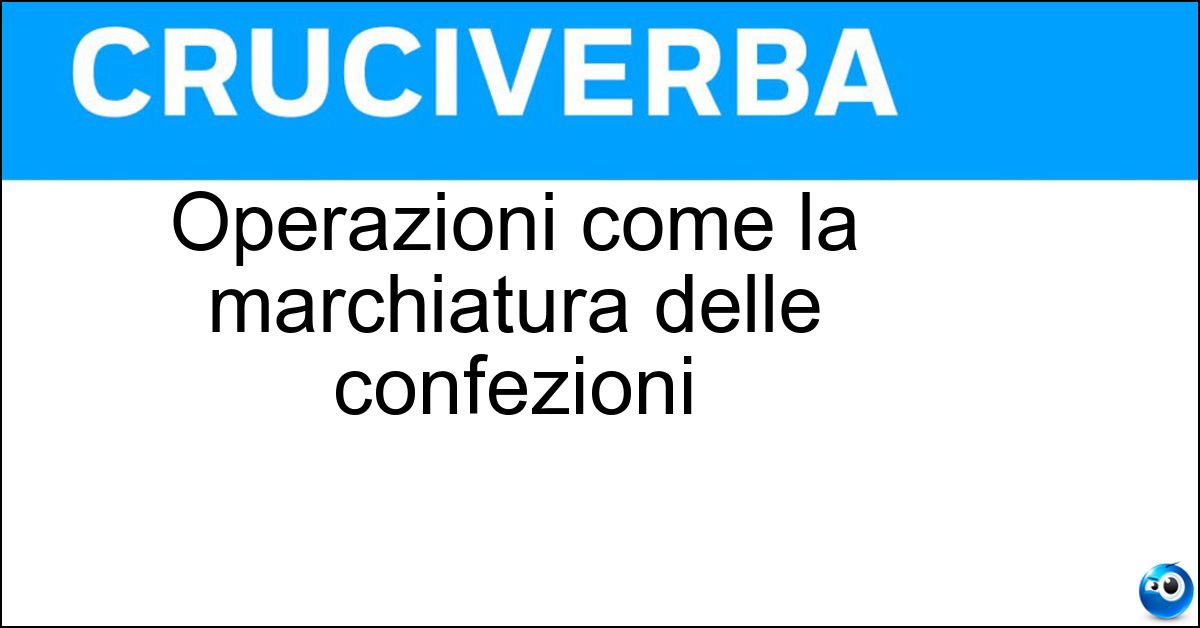Soluzione Operazioni come la marchiatura delle confezioni - Etichettature