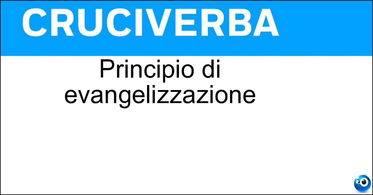 Principio di evangelizzazione Soluzione Principio di evangelizzazione - Ev