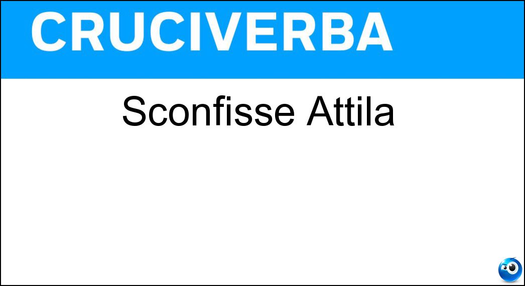 sconfisse attila