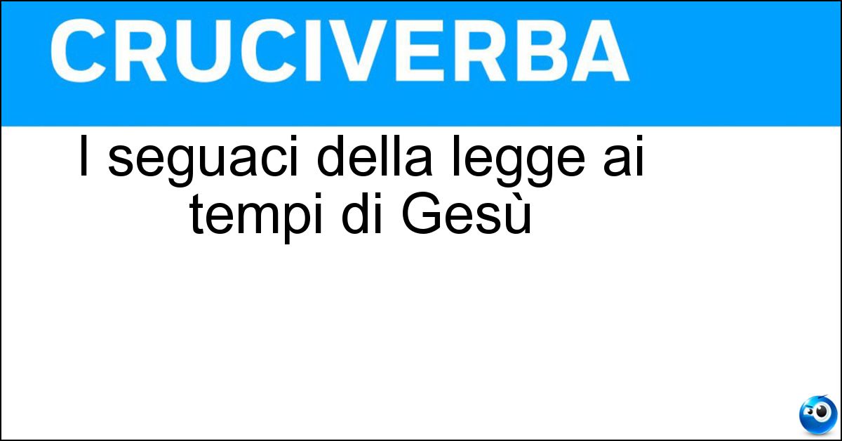 I seguaci della legge ai tempi di Gesù Soluzione I seguaci della legge ai tempi di Gesù - Farisei