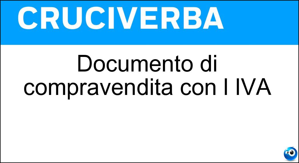 Soluzione Documento di compravendita con l IVA - Fattura