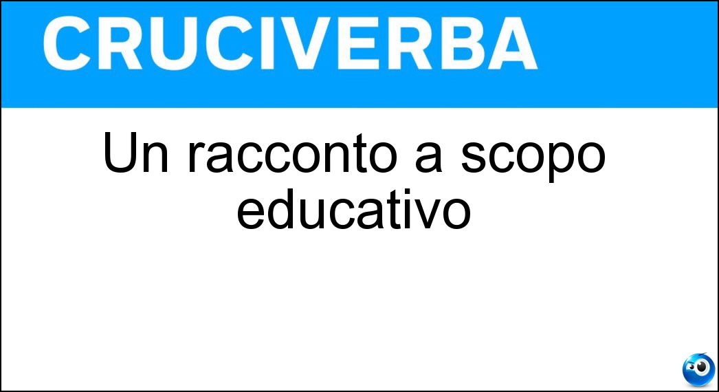 Un racconto a scopo educativo